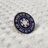 Magic Is In The Air Enamel Pin Badge