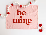 Pink Be Mine Reusable Fabric Banner