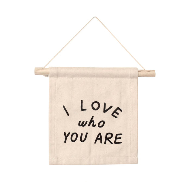 I love who you are hang sign