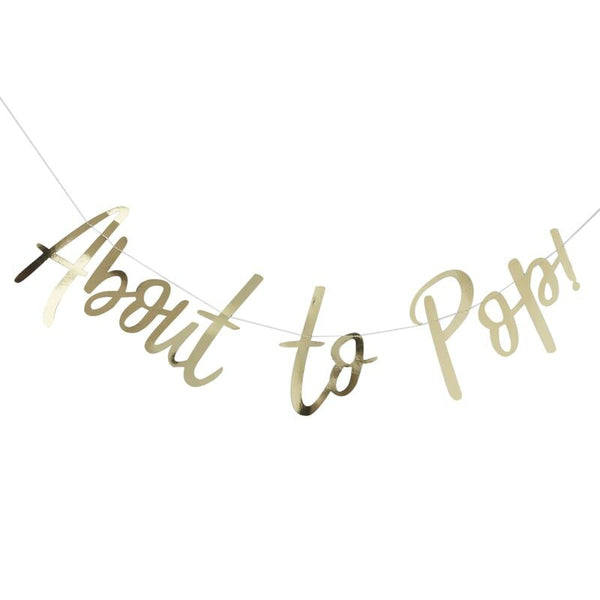 About to Pop Letter Banner