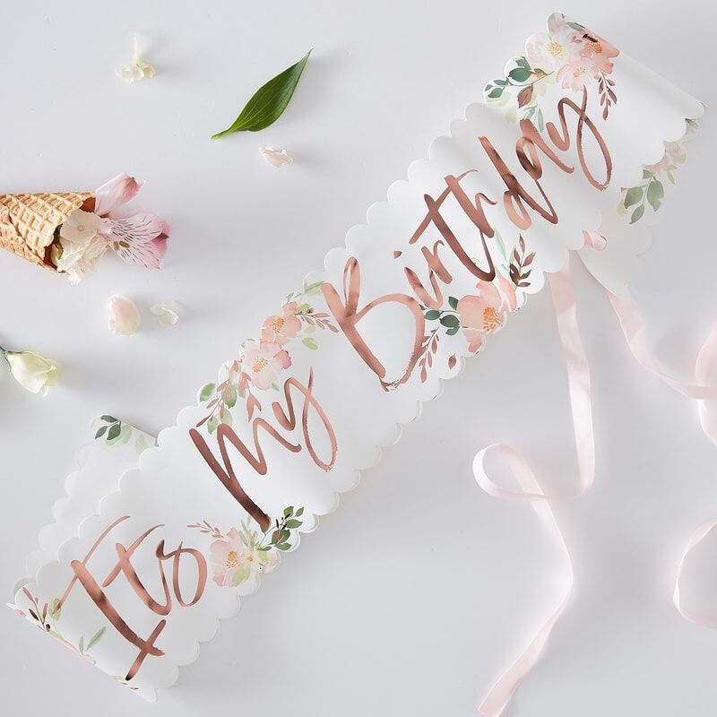 Rose Gold Floral 'It's My Birthday' Sash