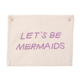 Let's Be Mermaids Banner