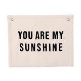 You Are My Sunshine Banner Natural
