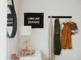Long Live Boyhood Banner Black