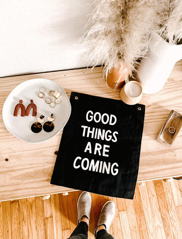 Good Things Are Coming Banner